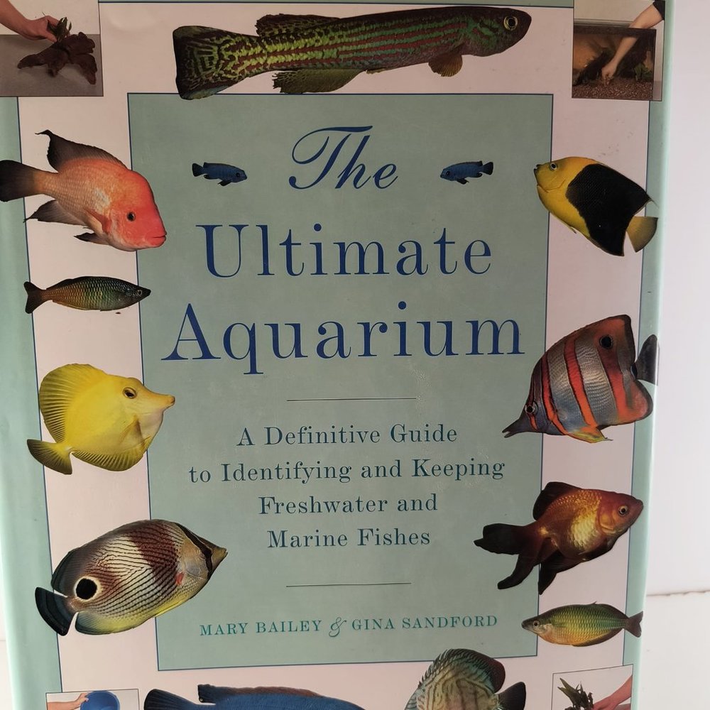99  The Ultimate Aquarium Mary Bailey Gina Sandford fish vintage  hardcover …